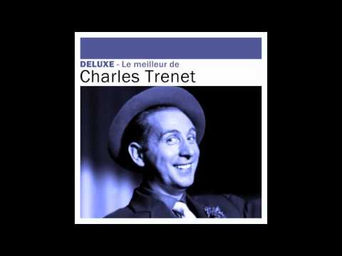 Charles Trénet - Mes jeunes années