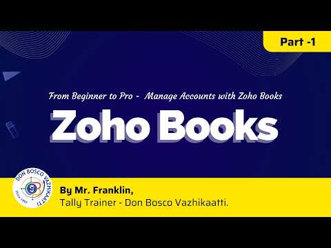 Part - 1 | Learn Zoho Books Step by Step | Complete Guide