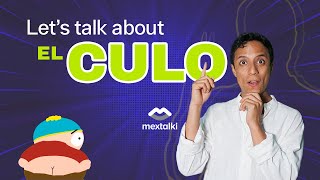 CULO has more meanings than you thought.