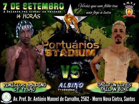 PORTUÁRIOS STADIUM - Vinícius Galdino (CT Tysão) x Jaílton Lopes (Tailan Boxe) 60 kg