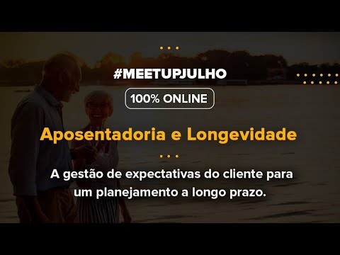 , title : 'Meetup - Julho 2021 - Aposentadoria e Longevidade'