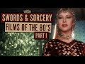 Film Di Spade E Stregoneria Degli Anni 80 PARTE I
