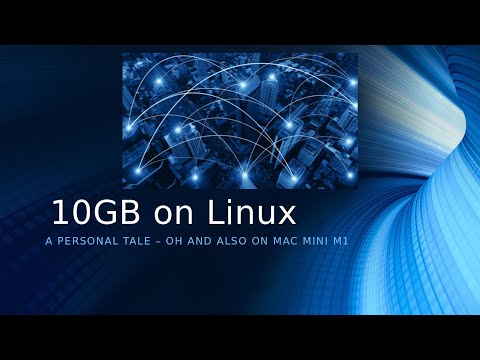 Upgrading Linux (and Mac) to 10Gb Network