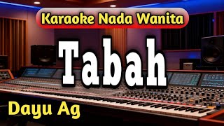 Download lagu TABAH - Karaoke Nada Wanita [ DAYU AG ] mp3