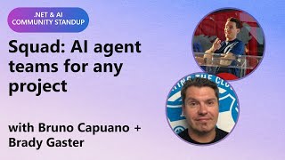 .NET AI Community Standup: Squad: AI agent teams for any project