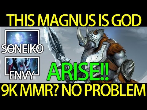Arise God-Like Level of Magnus vs Soneiko and Enternal Envy Dota 2