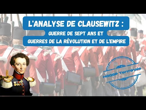 HGGSP Clausewitz's Analysis of the Seven Years' War and the Revolutionary and Napoleonic Wars