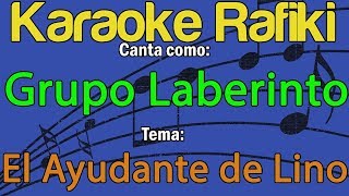 Grupo Laberinto - El Ayudante de Lino Karaoke Demo