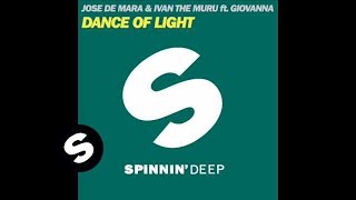 Jose de Mara & Ivan the Muru ft. Giovanna - Dance of Light (Luque & Velarde revision Mix)