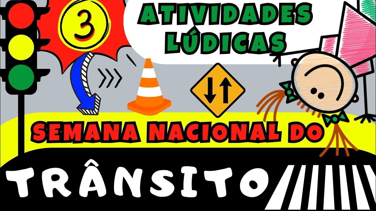 🔴🚦TRÂNSITO: 3 Atividades Lúdicas para a Semana Nacional do Trânsito | Educação Infantil 🚸🚗