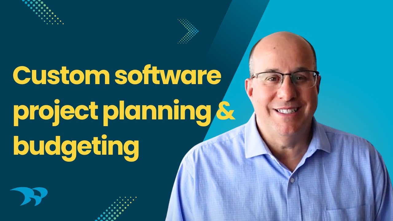 Planning & Budgeting for a Software Development Project