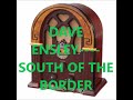 DAVE ENSLEY    SOUTH OF THE BORDER