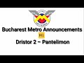 1 Bucharest Metro Announcements M1 Dristor 2 Pantelimon