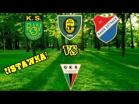 USTAWKA: GKS Katowice & Baník Ostrava & KS Row Rybnik VS GKS Tychy 20.05.2018