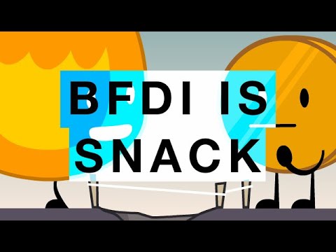 BFDI Is Snack