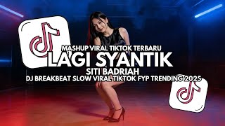 Download lagu DJ Lagi Syantik – DJ Breakbeat Slow Full Bass Viral TikTok 2025 mp3 Download lagu DJ Lagi Syantik – DJ Breakbeat Slow Full Bass Viral TikTok 2025 mp3