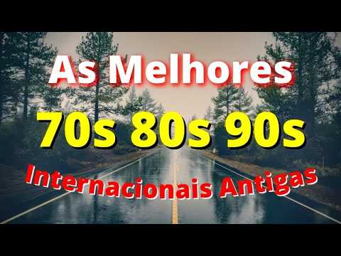 Músicas Internacionais Antigas 70 80 90 As | Melhores Flash Back anos 70 80 e 90 Volume