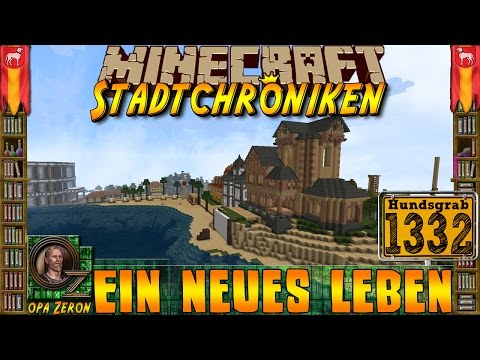 Minecraft #1332 -Stadtchroniken- Ein neues Leben [HD+Deutsch]