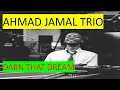 Ahmad Jamal -   Darn that dream  (1959 & 1961 Live)  #jazz