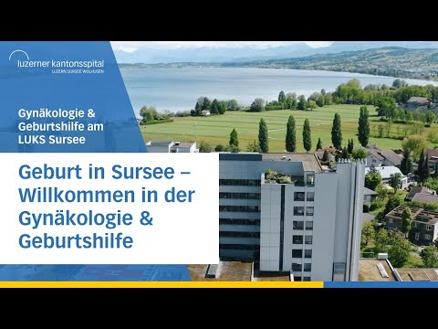 Geburt in Sursee - Teil 1 - Willkommen in der Gynäkologie & Geburtshilfe