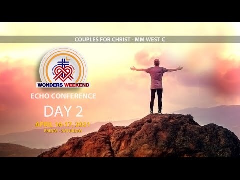 West C Wonders Weekend EchoCon Day2 - April 17, 2021