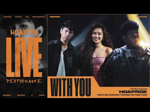 Hoaprox, Nick Strand, Mio - With You (Ngẫu Hứng) | Live Version