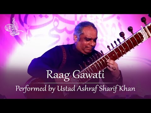 Raag Gawati performed by Ustad Ashraf Sharif Khan