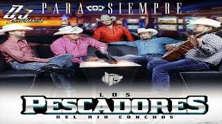 Para Siempre - Los Pescadores Del Rio Conchos ((CD 2016))