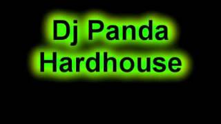Dj Panda - Hardhouse