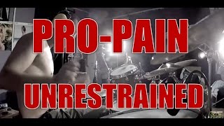 PRO-PAIN - Unrestrained - drum cover (HD)