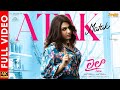 Atak Matak Video Song Laila Vishwaksen Akanksha Sharma Ram Narayan Leon James