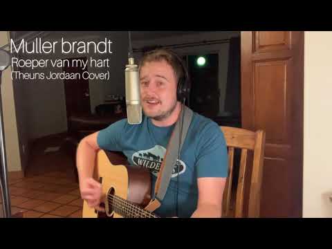 Roeper van my hart - Muller Brandt (Theuns Jordaan Cover)