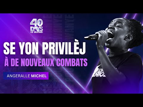 Se Yon Privilèj | À De Nouveaux Combats | Adorasyon & Louwanj | Angeralle Michel | Shekinah.fm