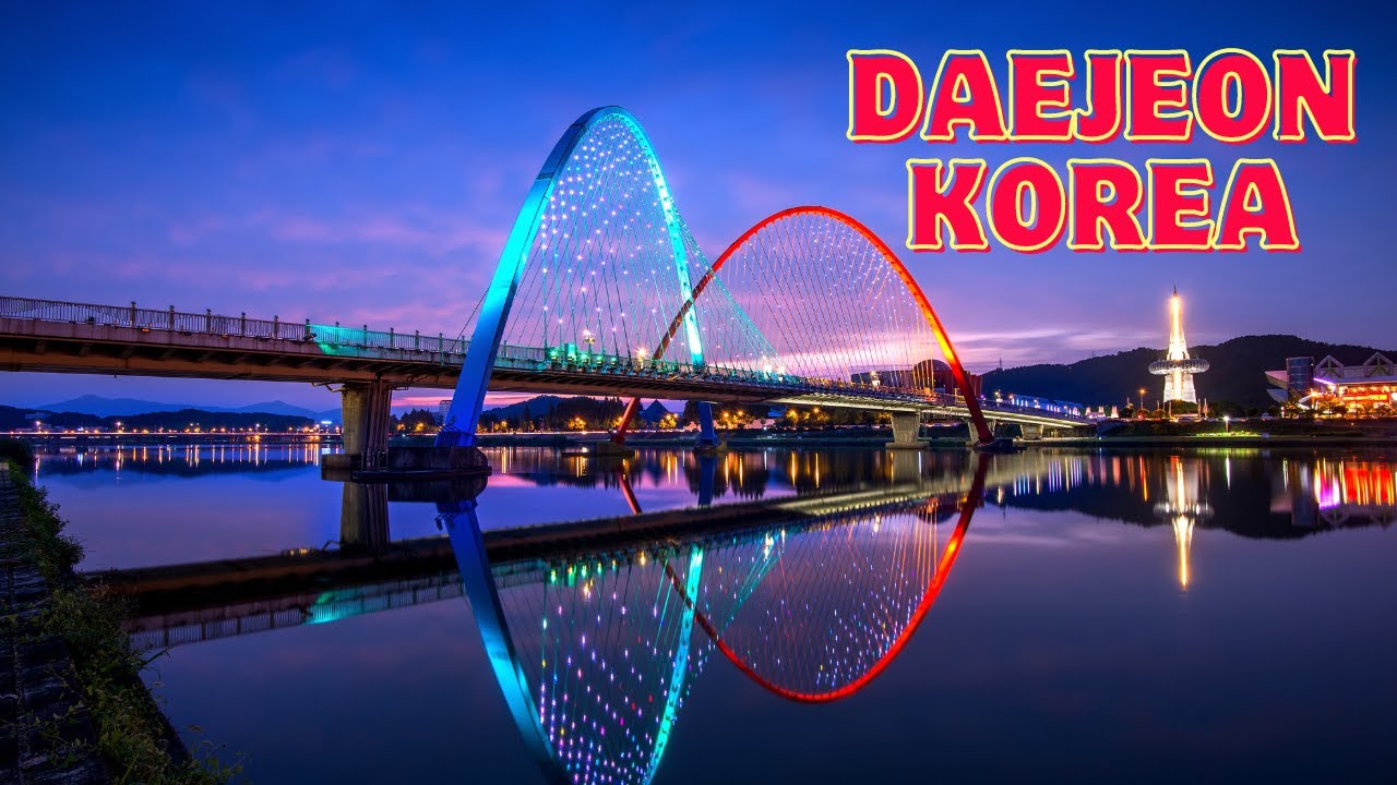 Top 10 Best Places to Visit in Daejeon, Korea (2023)