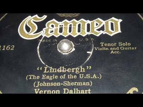 Vernon Dalhart - Lindbergh, The Eagle Of The U.S.A. (1927)