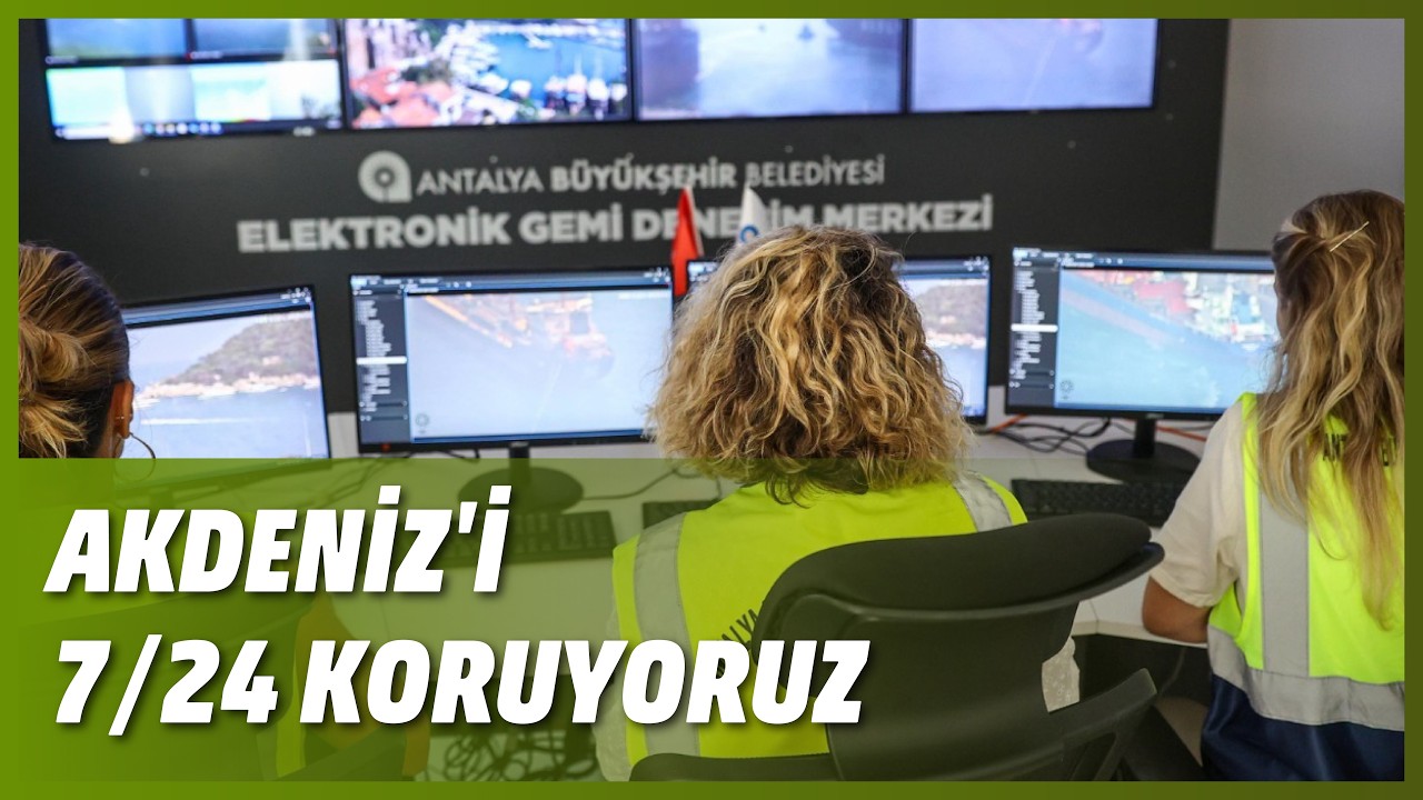 AKDENİZ'İ 7/24 KORUYORUZ