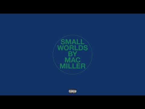 Mac Miller - Small Worlds