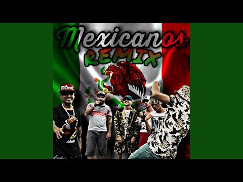 MEXICANOS (Remix)