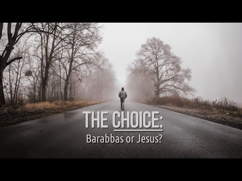 The Choice: Barabbas or Jesus// Apr.21...10:00AM...WCA Live Event