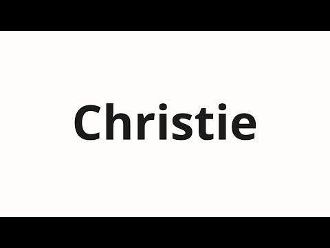 How to pronounce Christie
