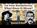 I'm Your Huckleberry History / Curious To Know