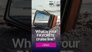 What is your FAVORITE Cruise Line - tell us! #travelvlog  #travel #cruisevlog