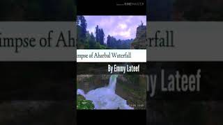 preview picture of video 'Aharbal Kashmir- a glimpse of a Waterfall'