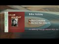 Billie Holiday - I'm Walking Through Heaven With You