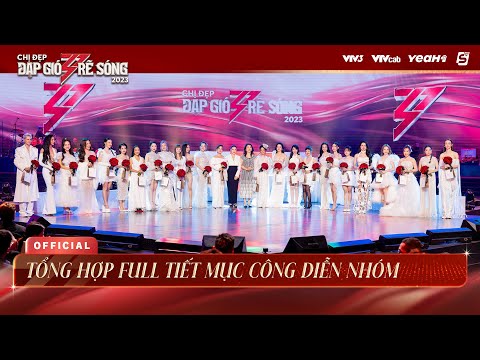 TỔNG HỢP TẤT CẢ CÁC TIẾT MỤC CÔNG DIỄN NHÓM TẠI CHỊ ĐẸP ĐẠP GIÓ RẼ SÓNG 2023