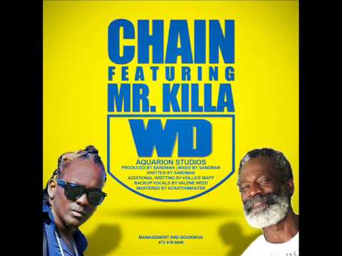 New Chain ft. Mr Killa - WD (40) Produced By SandMan. Grenada Carnival 2014