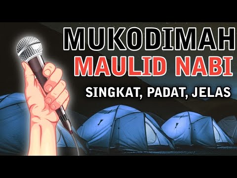 Mukadimah Singkat Untuk acara maulid nabi Muhammad Saw Full teks