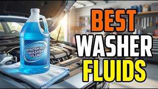TOP 5 Best Windshield Washer Fluids 2026