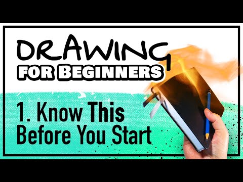 DRAWING FOR BEGINNERS Part 1: Know THIS Before You Start