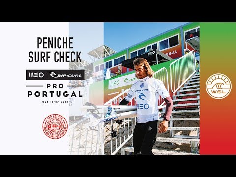 Peniche Surf Check with Wild Card Miguel Blanco | 2018 MEO Rip Curl Pro, Portugal